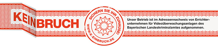 K-EINBRUCH Errichter-Gütesiegel: Unser Betrieb ist im Adressennachweis von Errichterunternehmen für Videoüberwachungsanlagen des Bayerischen Landeskriminalamtes aufgenommen.